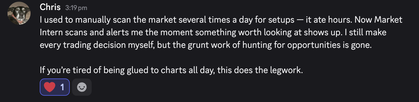 Discord message from member Chris: manual scanning ate hours; he still makes every trading decision himself but the grunt work of hunting for opportunities is gone
